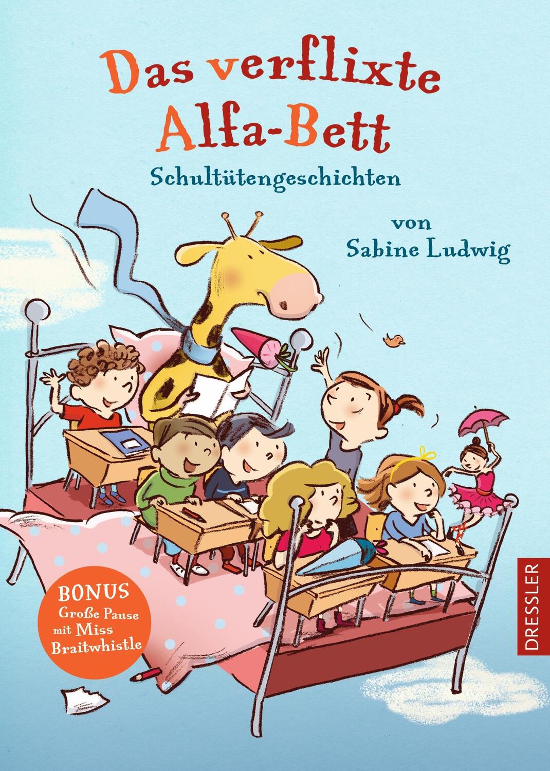 Cover: 9783791501079 | Das verflixte Alfa-Bett | Schultütengeschichten von Sabine Ludwig