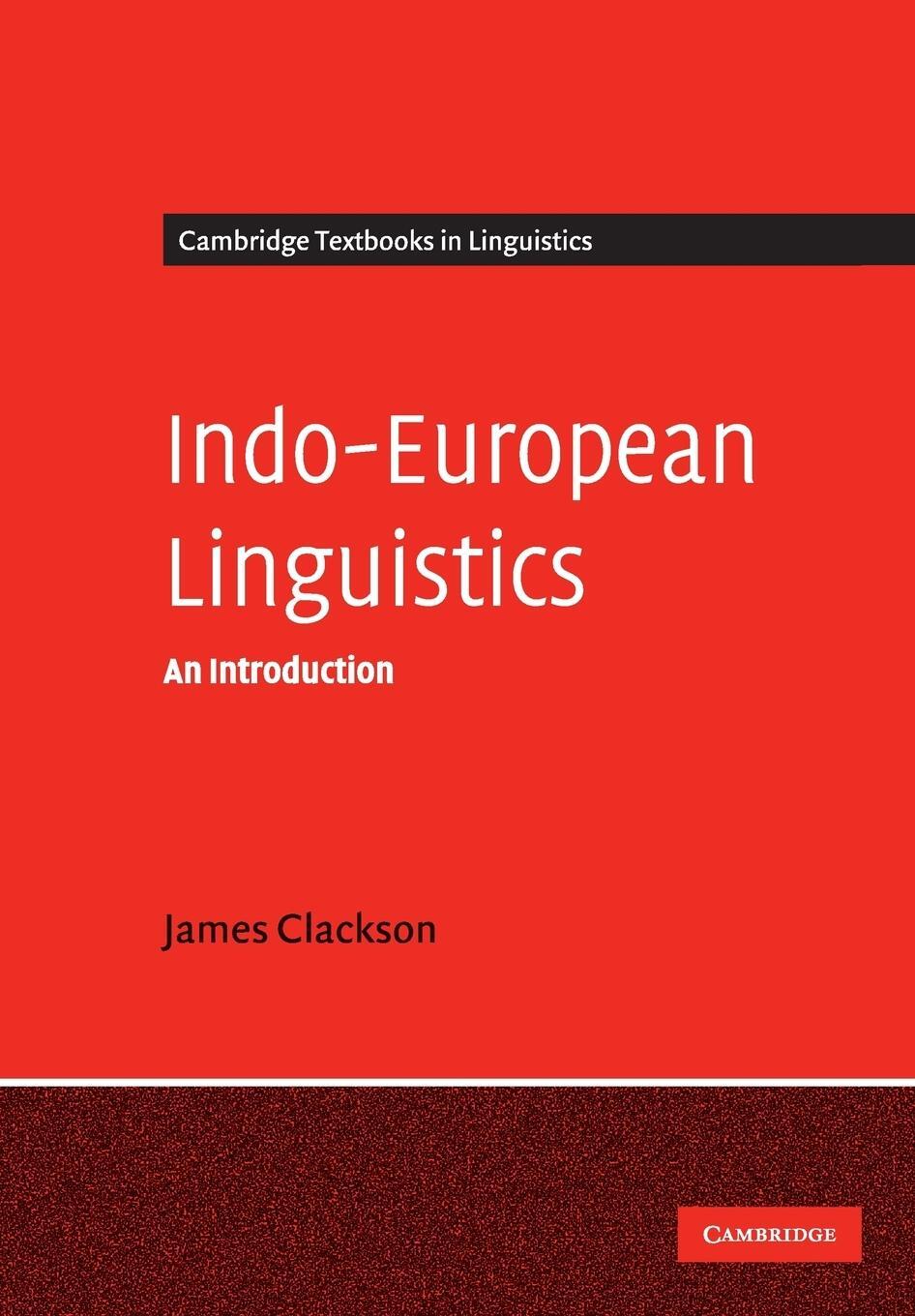 Cover: 9780521653671 | Indo-European Linguistics | James Clackson | Taschenbuch | Paperback