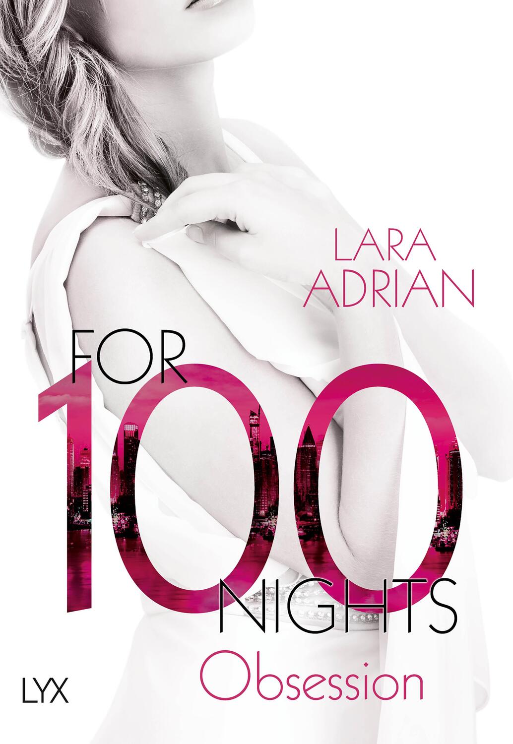 Cover: 9783736303362 | For 100 Nights - Obsession | Lara Adrian | Taschenbuch | For 100 days