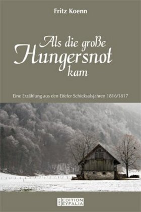 Cover: 9783940077752 | Als die große Hungersnot kam | Fritz Koenn | Taschenbuch | Deutsch