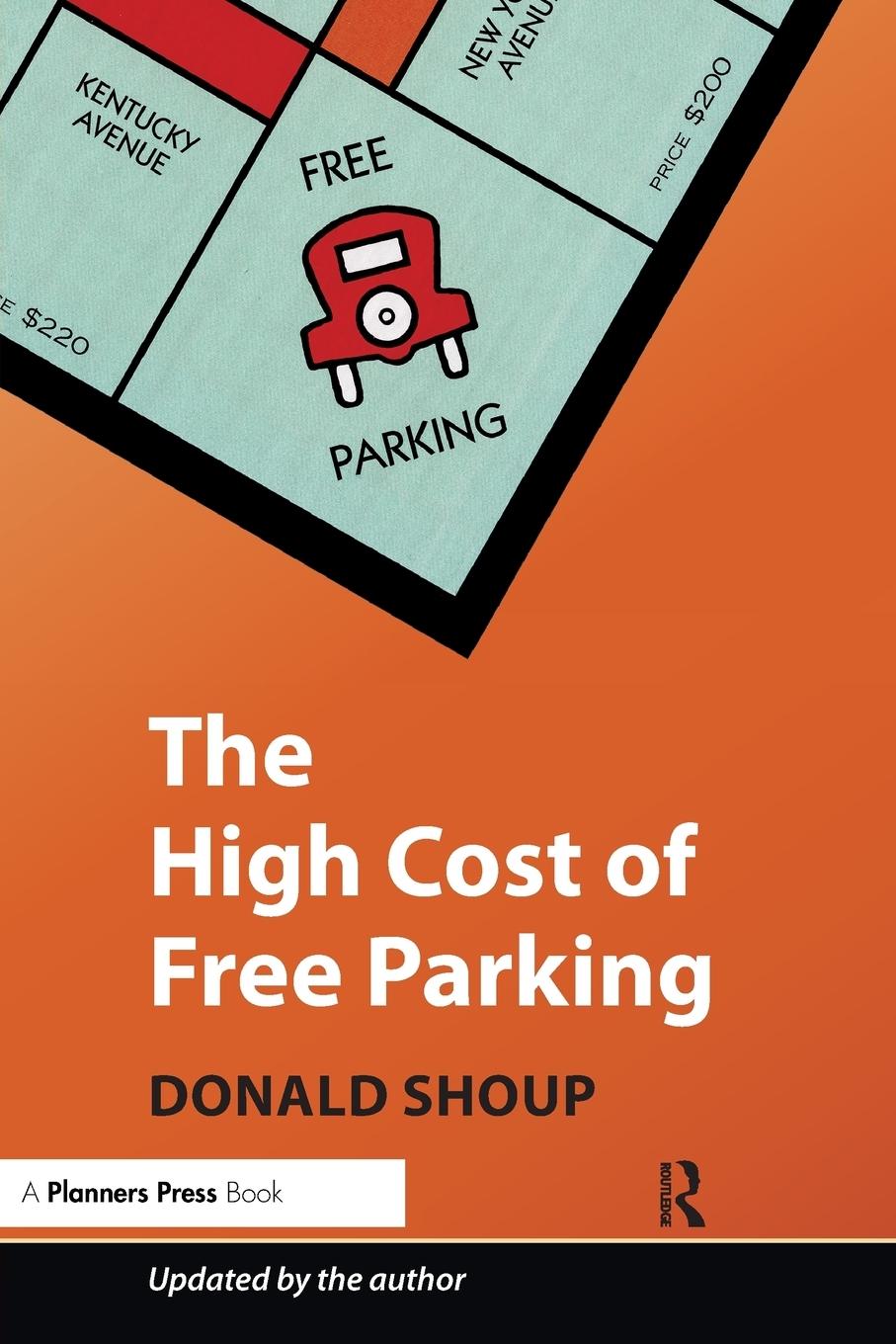 Cover: 9781932364965 | The High Cost of Free Parking | Updated Edition | Donald Shoup | Buch