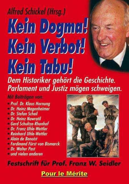 Cover: 9783932381447 | Kein Dogma! Kein Verbot! Kein Tabu! | Alfred Schickel | Buch | Deutsch