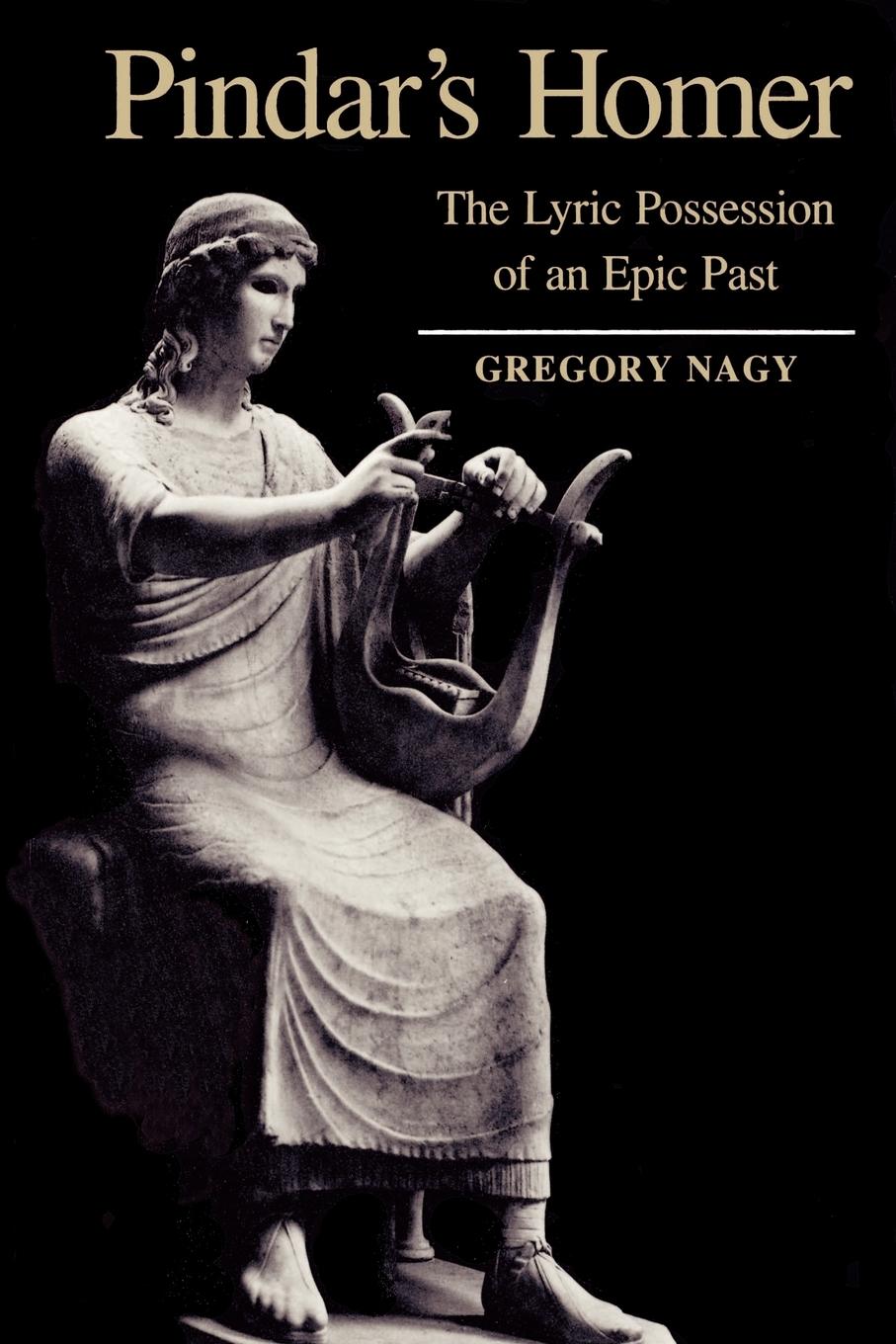 Cover: 9780801848476 | Pindar's Homer | The Lyric Possession of an Epic Past | Gregory Nagy