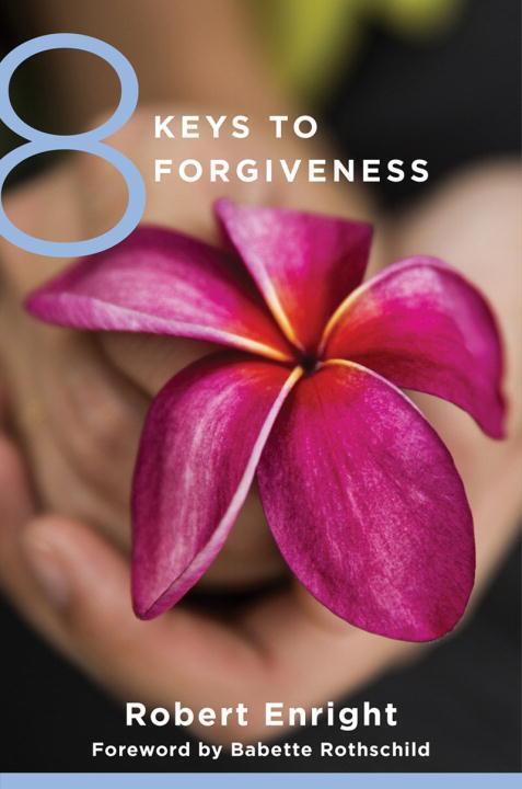 Cover: 9780393734058 | 8 Keys to Forgiveness | Robert Enright | Taschenbuch | Englisch | 2015