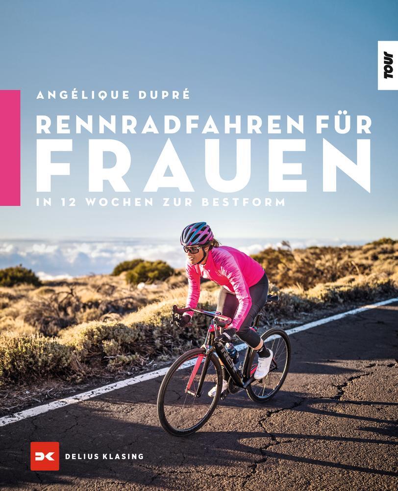 Cover: 9783667121004 | Rennradfahren für Frauen | In 12 Wochen zur Bestform | Angélique Dupré
