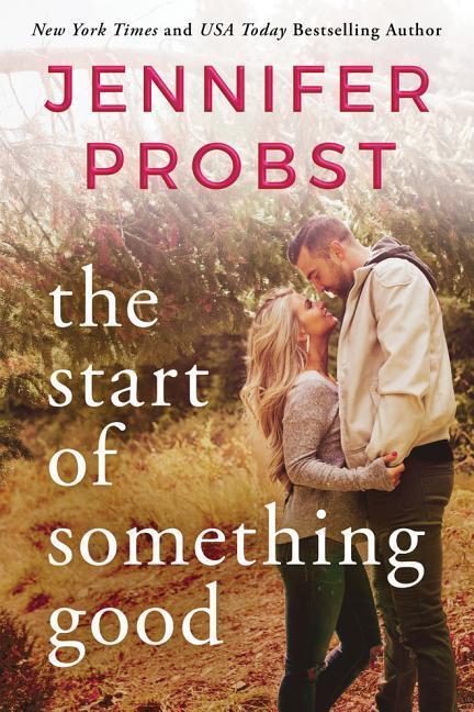 Cover: 9781503901858 | Probst, J: The Start of Something Good | Jennifer Probst | Taschenbuch