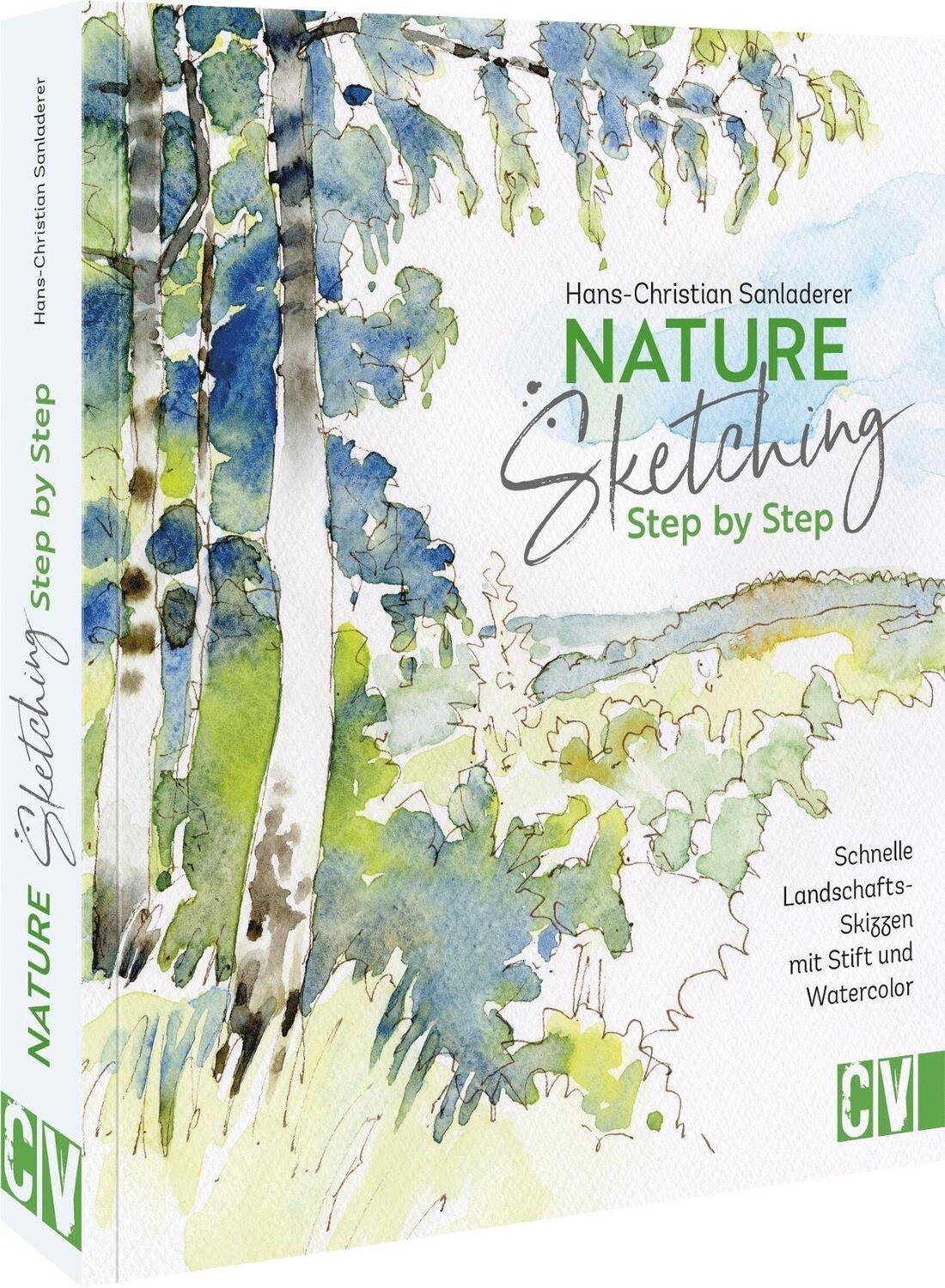 Cover: 9783862304448 | Nature Sketching Step by Step | Hans-Christian Sanladerer | Buch