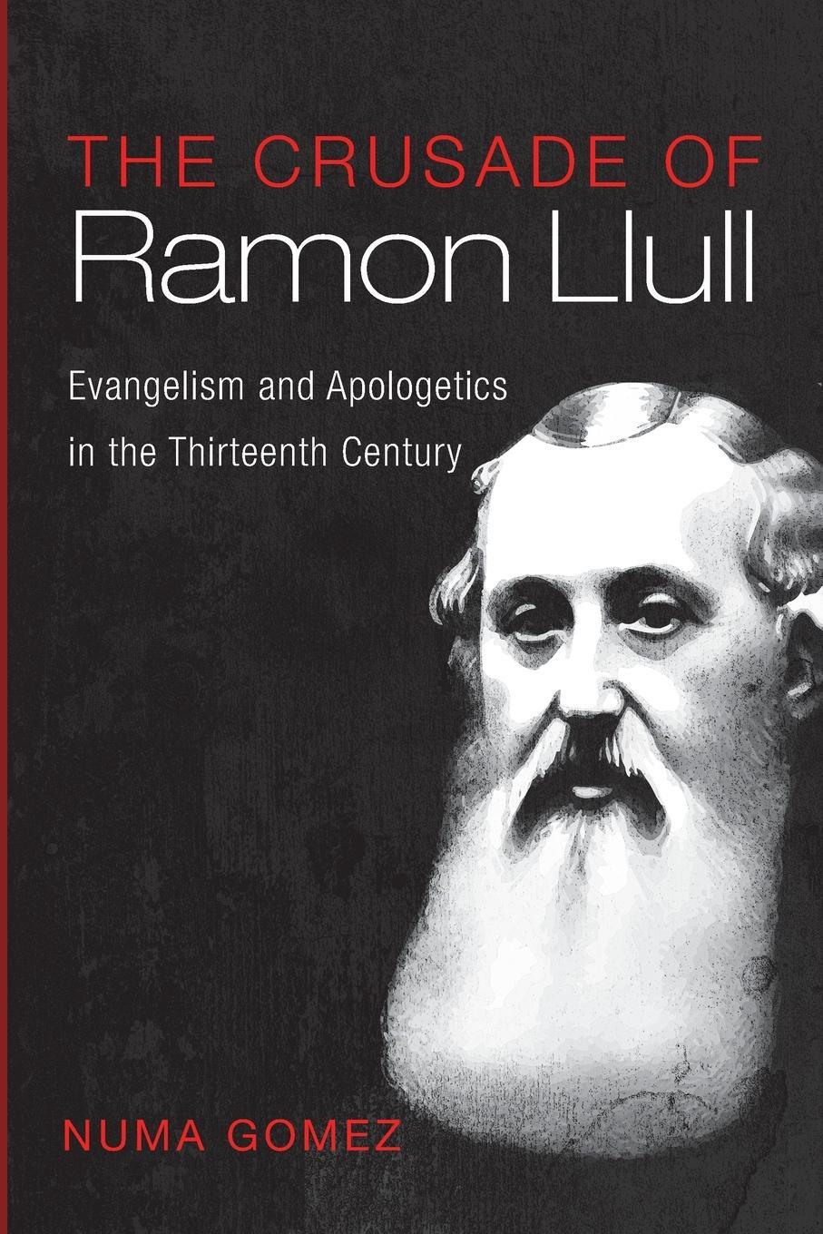 Cover: 9781666744972 | The Crusade of Ramon Llull | Numa Gomez | Taschenbuch | Paperback
