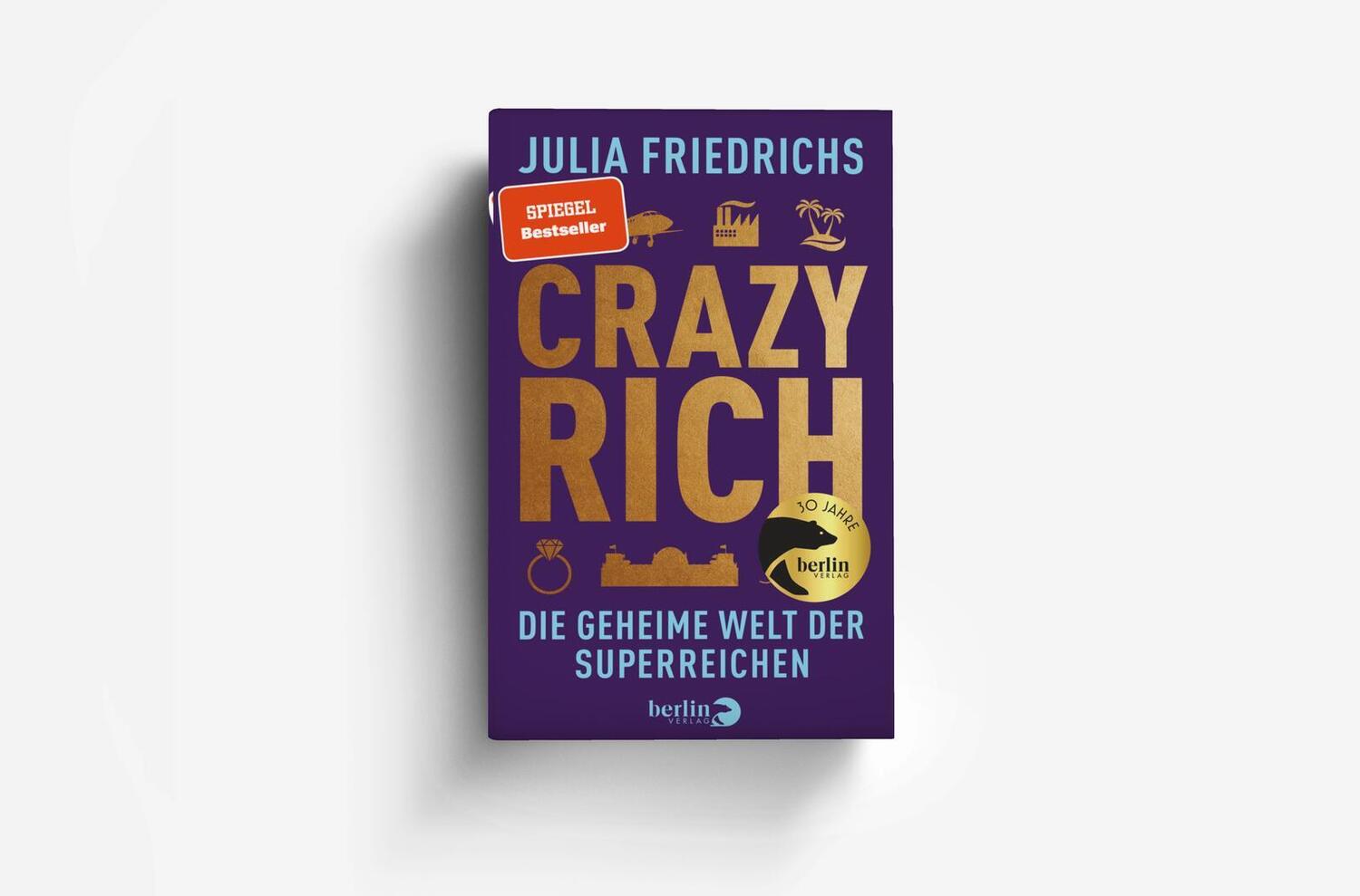 Bild: 9783827015129 | Crazy Rich | Die geheime Welt der Superreichen | Julia Friedrichs