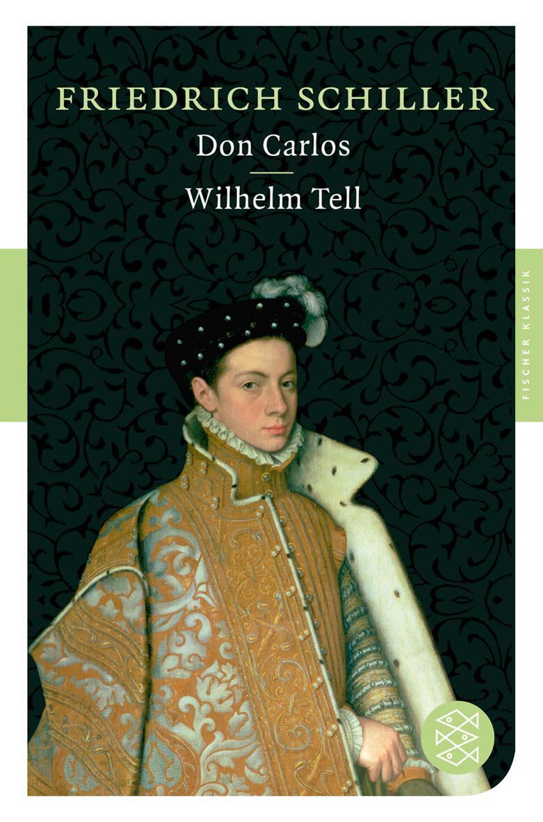 Cover: 9783596901593 | Don Carlos / Wilhelm Tell | Dramen | Friedrich Schiller | Taschenbuch