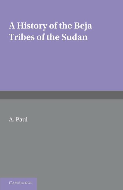 Cover: 9781107646865 | A History of the Beja Tribes of the Sudan | A. Paul | Taschenbuch