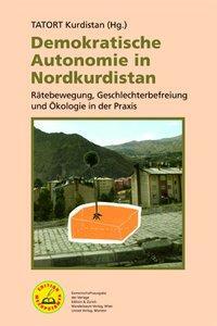 Cover: 9783897718562 | Demokratische Autonomie in Nordkurdistan | Taschenbuch | 232 S. | 2019