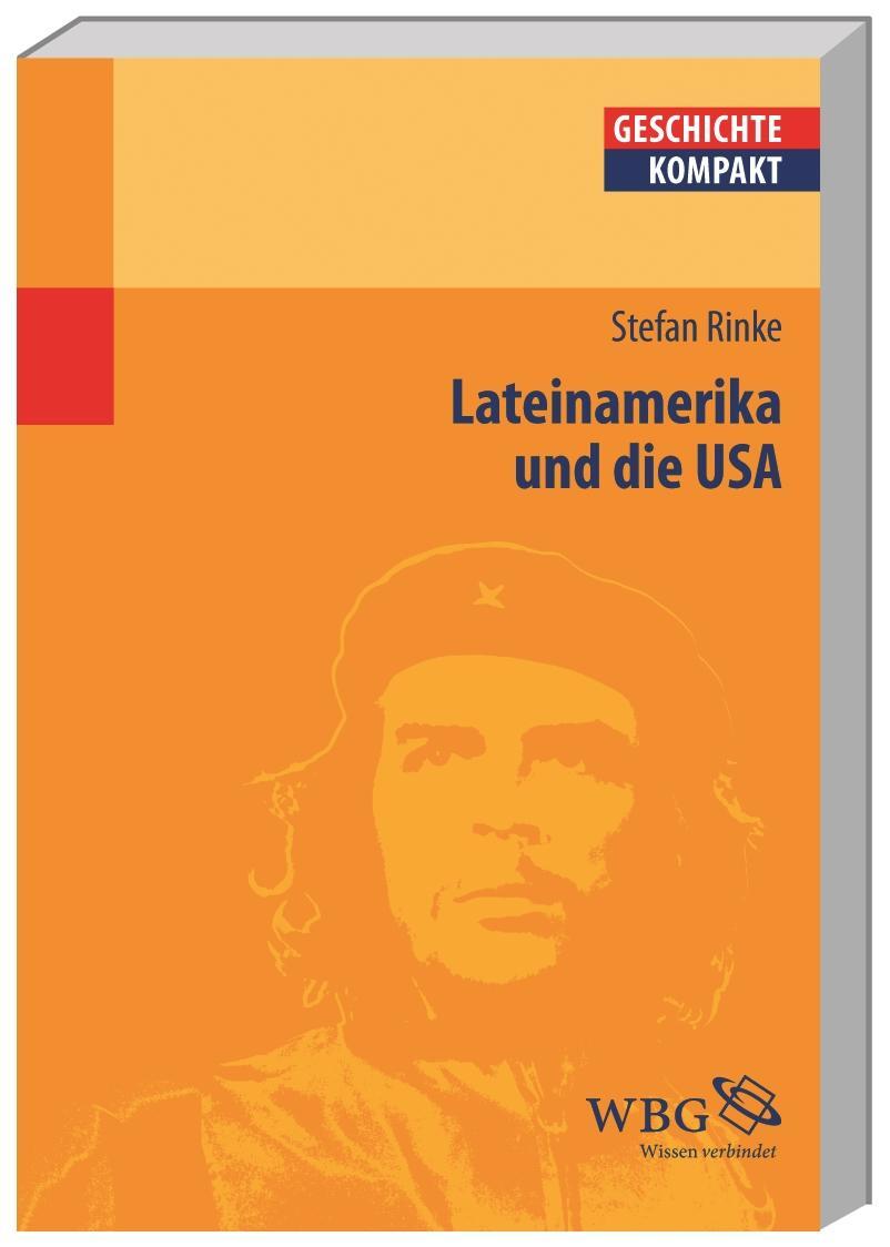Cover: 9783534245512 | Lateinamerika und die USA | Von der Kolonialzeit bis heute | Rinke