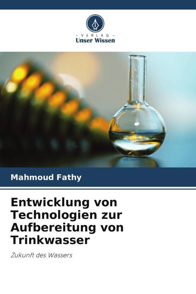 Cover: 9786207394050 | Entwicklung von Technologien zur Aufbereitung von Trinkwasser | Fathy