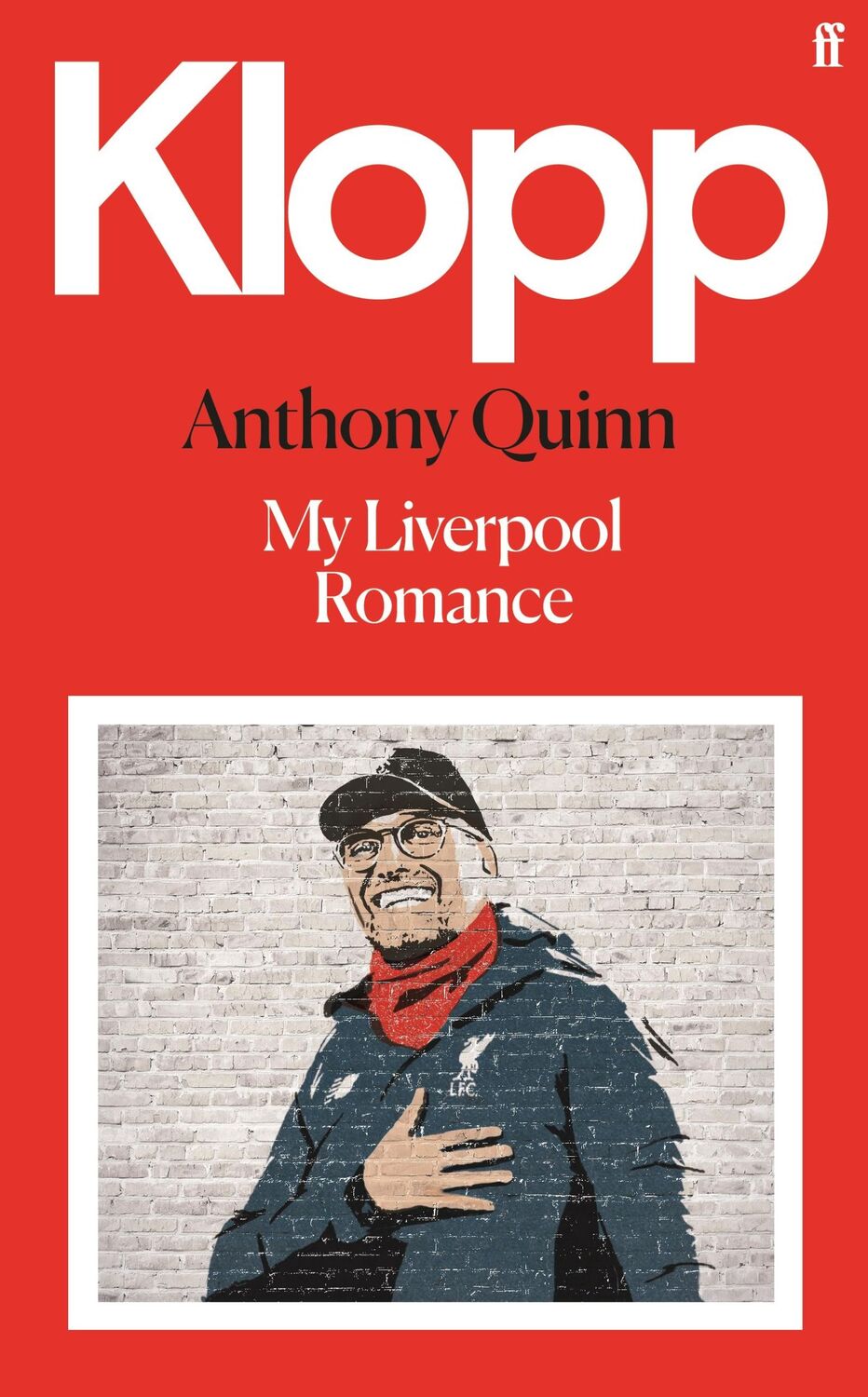 Cover: 9780571364961 | Klopp | Anthony Quinn | Buch | Englisch | 2021 | EAN 9780571364961