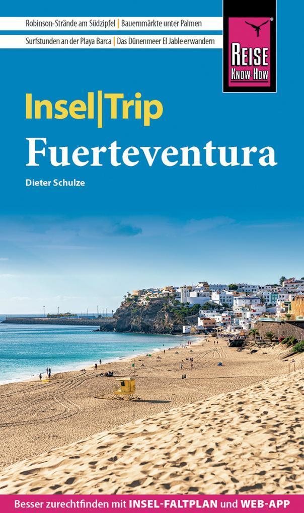 Cover: 9783831736478 | Reise Know-How InselTrip Fuerteventura | Dieter Schulze | Taschenbuch