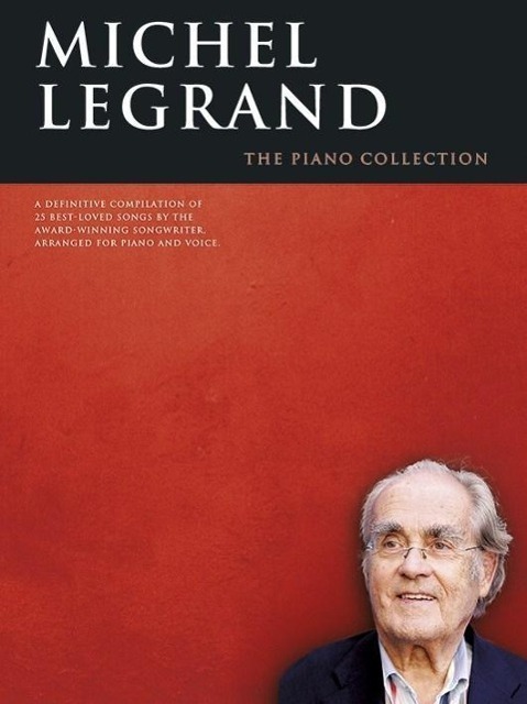 Cover: 9781783051427 | The Piano Collection | The Piano Collection | Michel Legrand | Buch