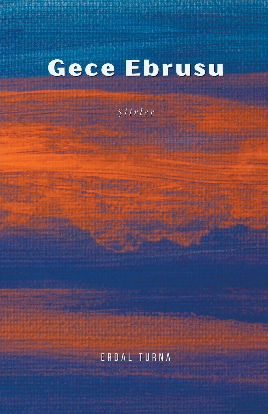 Cover: 9798223190578 | Gece Ebrusu | Erdal Turna | Taschenbuch | ¿iir | Paperback | Türkisch