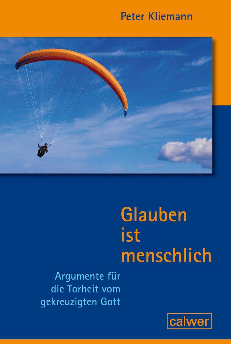 Cover: 9783766845207 | Glauben ist menschlich | Peter Kliemann | Taschenbuch | Deutsch | 2020