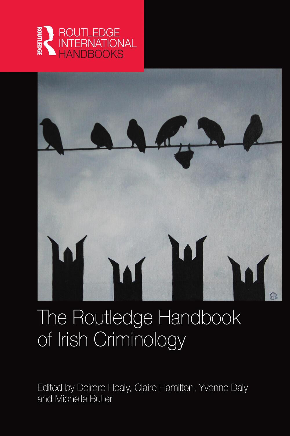 Cover: 9780367581718 | The Routledge Handbook of Irish Criminology | Deirdre Healy | Buch