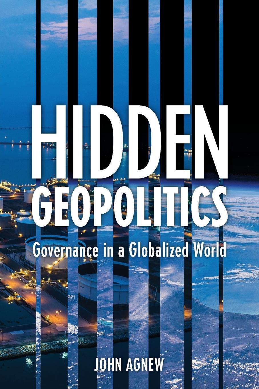 Cover: 9781538158630 | Hidden Geopolitics | Governance in a Globalized World | John Agnew