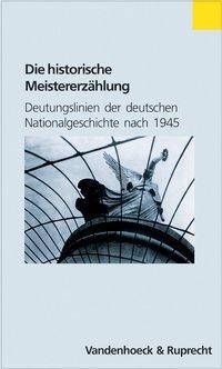 Cover: 9783525362662 | Historische Meistererzählung | Taschenbuch | 255 S. | Deutsch | 2002