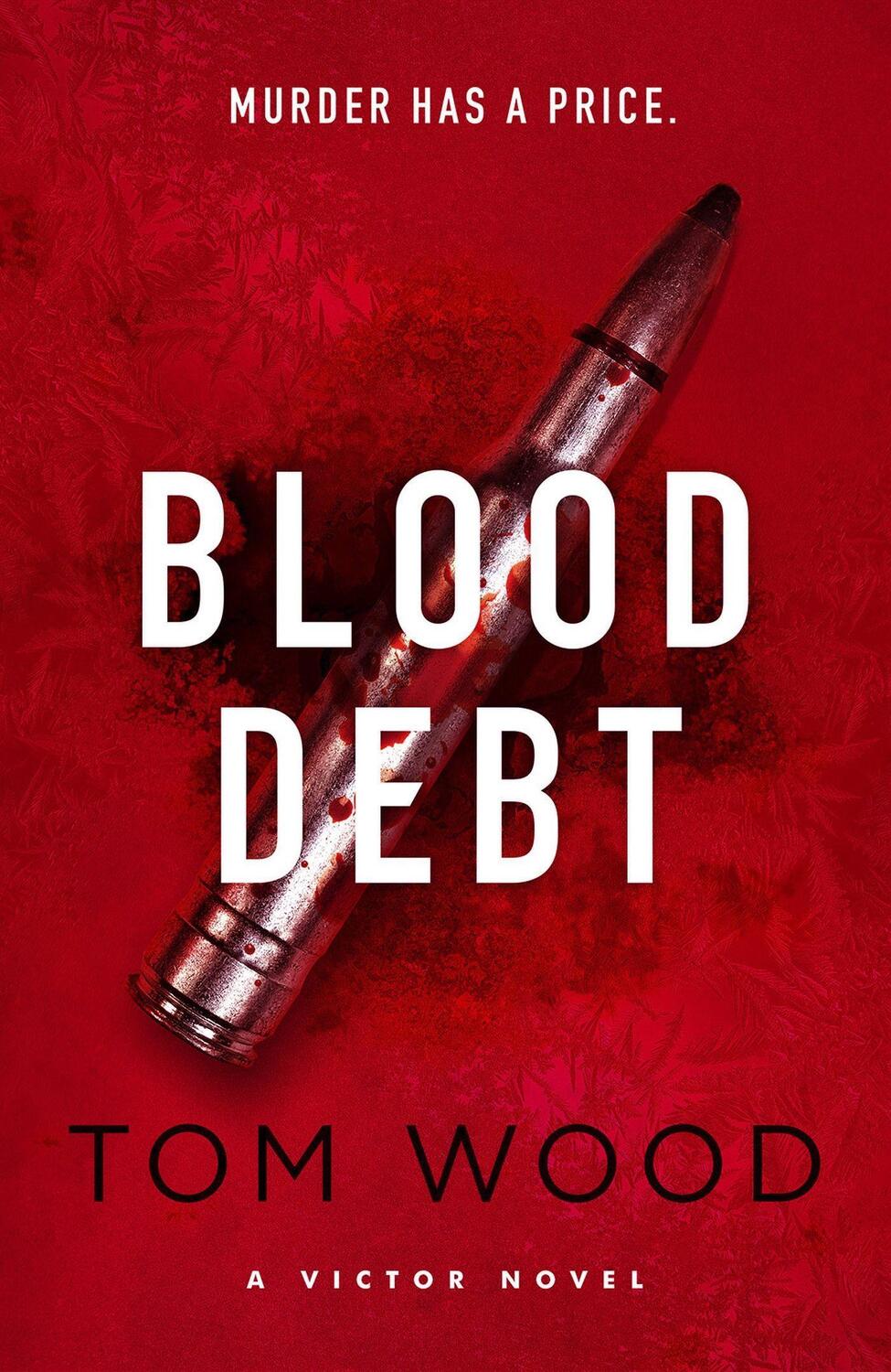 Cover: 9780751584875 | Blood Debt | The non-stop danger-filled new Victor thriller | Tom Wood