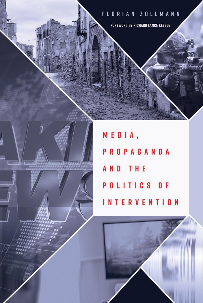 Cover: 9781433128233 | Media, Propaganda and the Politics of Intervention | Florian Zollmann