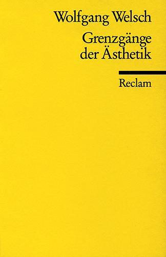 Cover: 9783150096123 | Grenzgänge der Ästhetik | Wolfgang Welsch | Taschenbuch | Deutsch