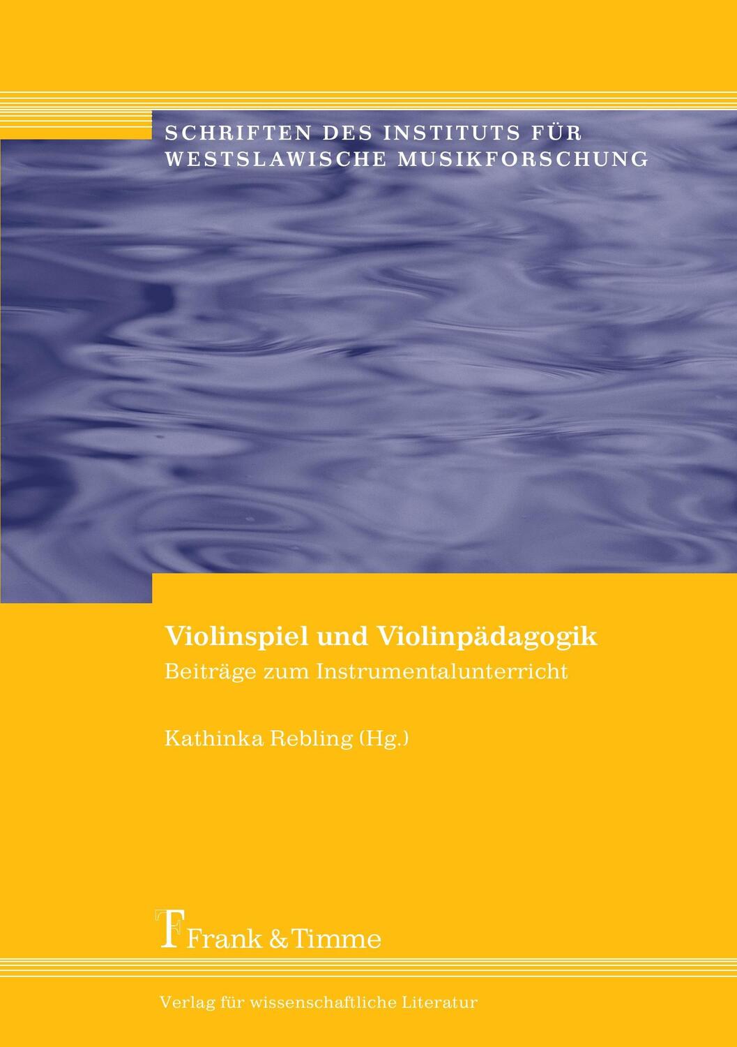 Cover: 9783865960146 | Violinspiel und Violinpädagogik | Beiträge zum Instrumentalunterricht
