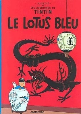 Cover: 9782203001046 | Les Aventures de Tintin 05. Le Lotus Bleu | Herge | Buch | Französisch