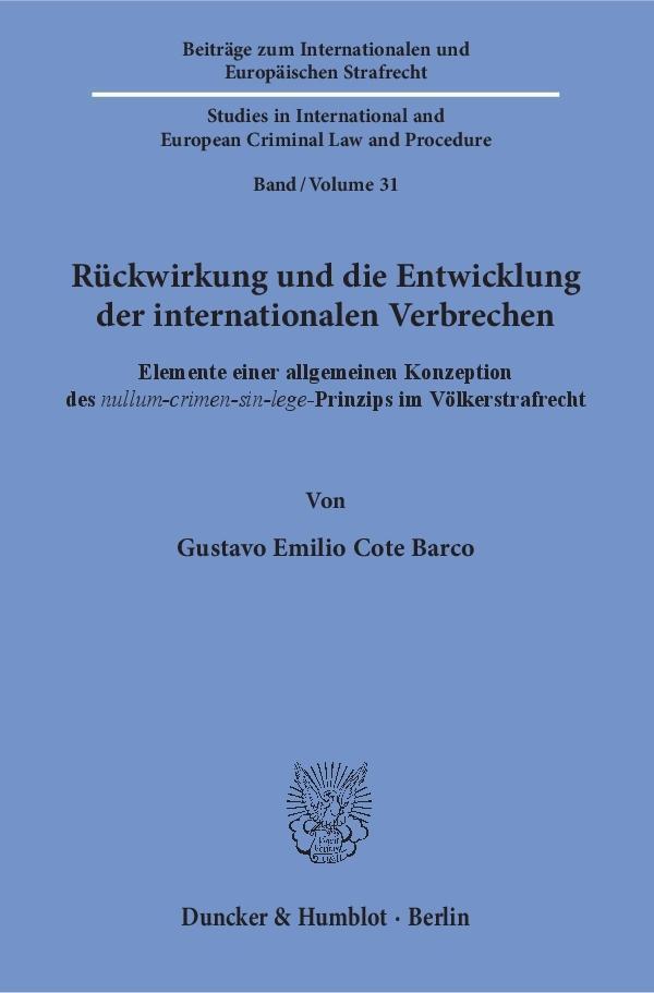 Cover: 9783428153756 | Rückwirkung und die Entwicklung der internationalen Verbrechen. | Buch