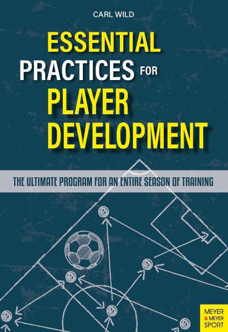 Cover: 9781782552437 | Essential Practices for Player Development | Carl Wild | Taschenbuch