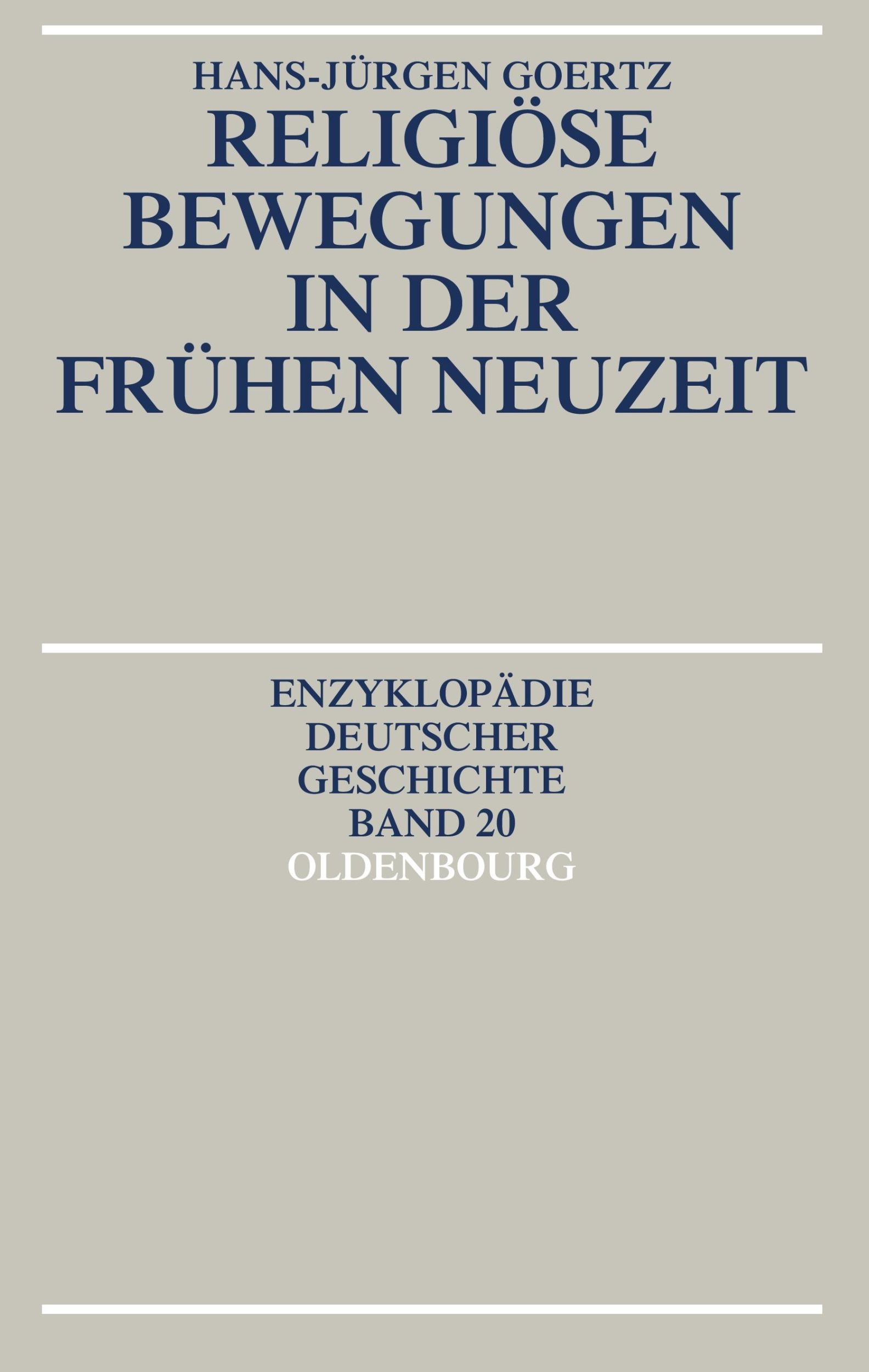 Cover: 9783486557596 | Religiöse Bewegungen in der Frühen Neuzeit | Hans-Jürgen Goertz | Buch