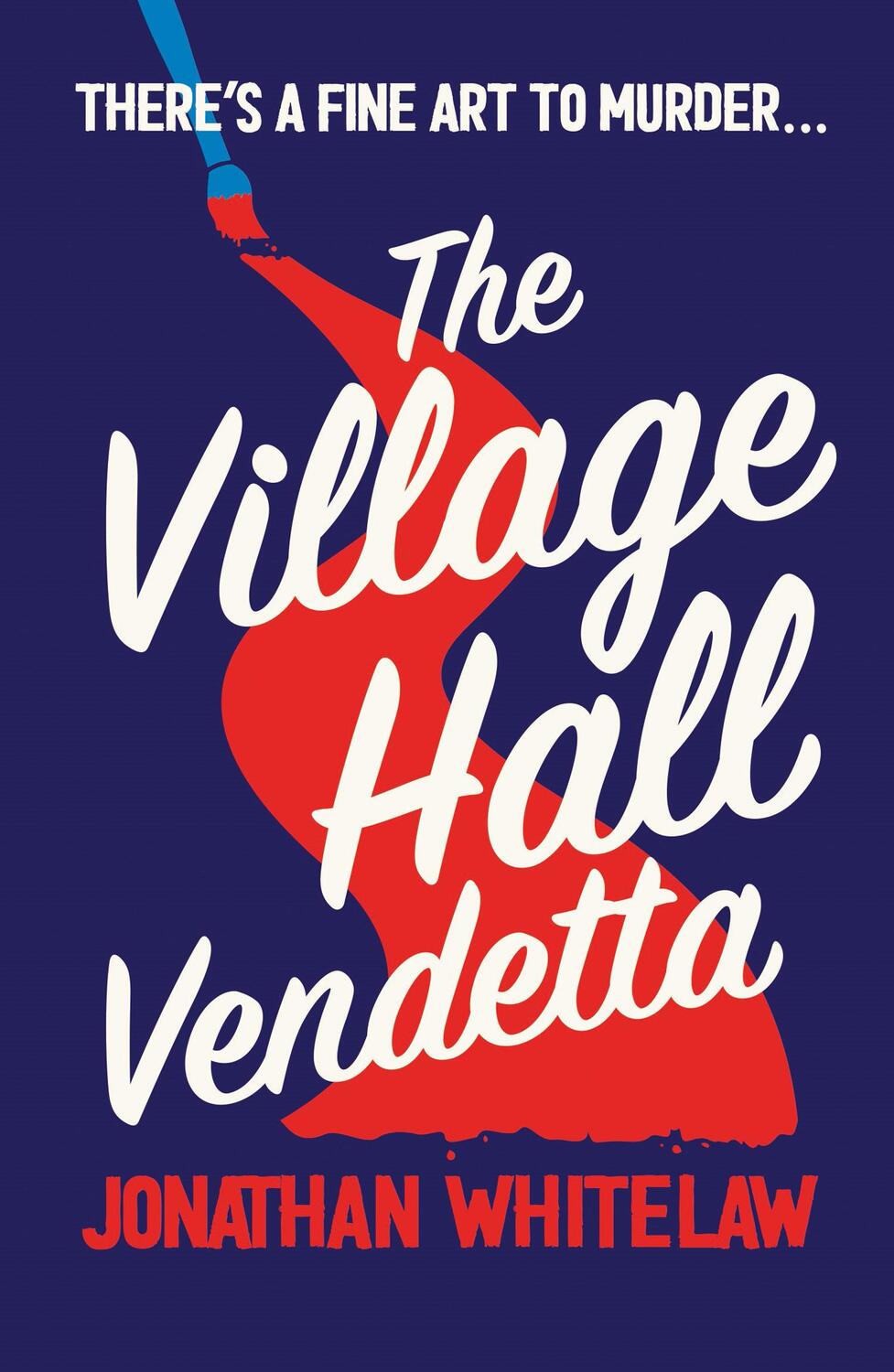 Cover: 9780008520540 | The Village Hall Vendetta | Jonathan Whitelaw | Taschenbuch | Englisch