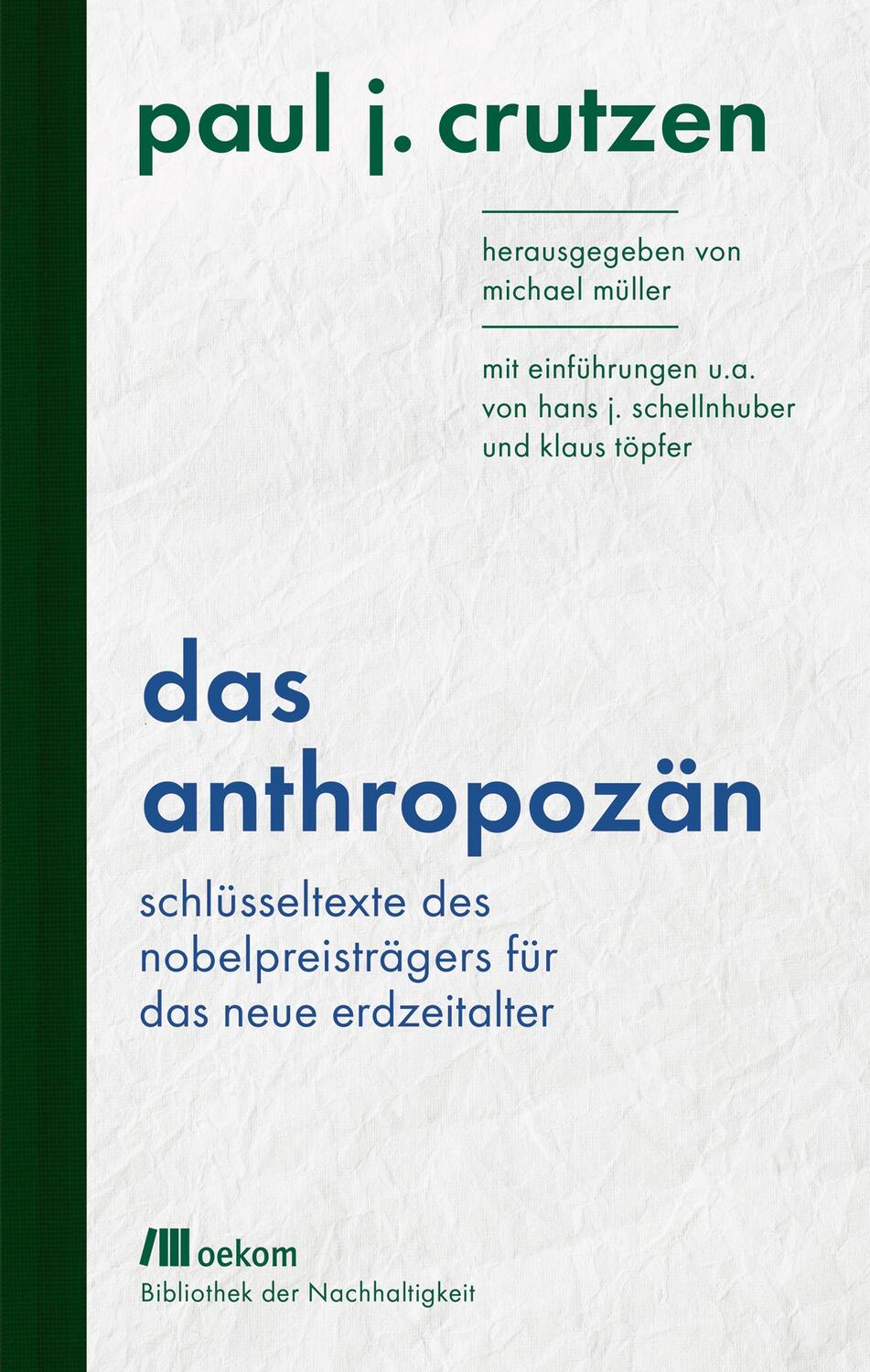 Cover: 9783962381370 | Das Anthropozän | Paul J. Crutzen | Buch | mit Leinenrücken | Deutsch