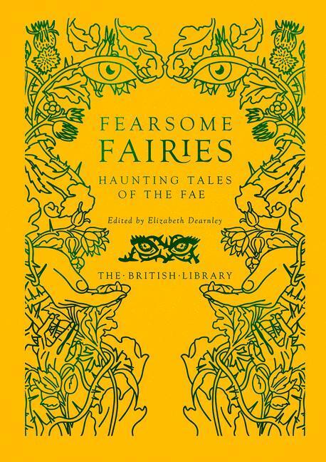 Cover: 9780712354301 | Fearsome Fairies: Haunting Tales of the Fae | Elizabeth Dearnley
