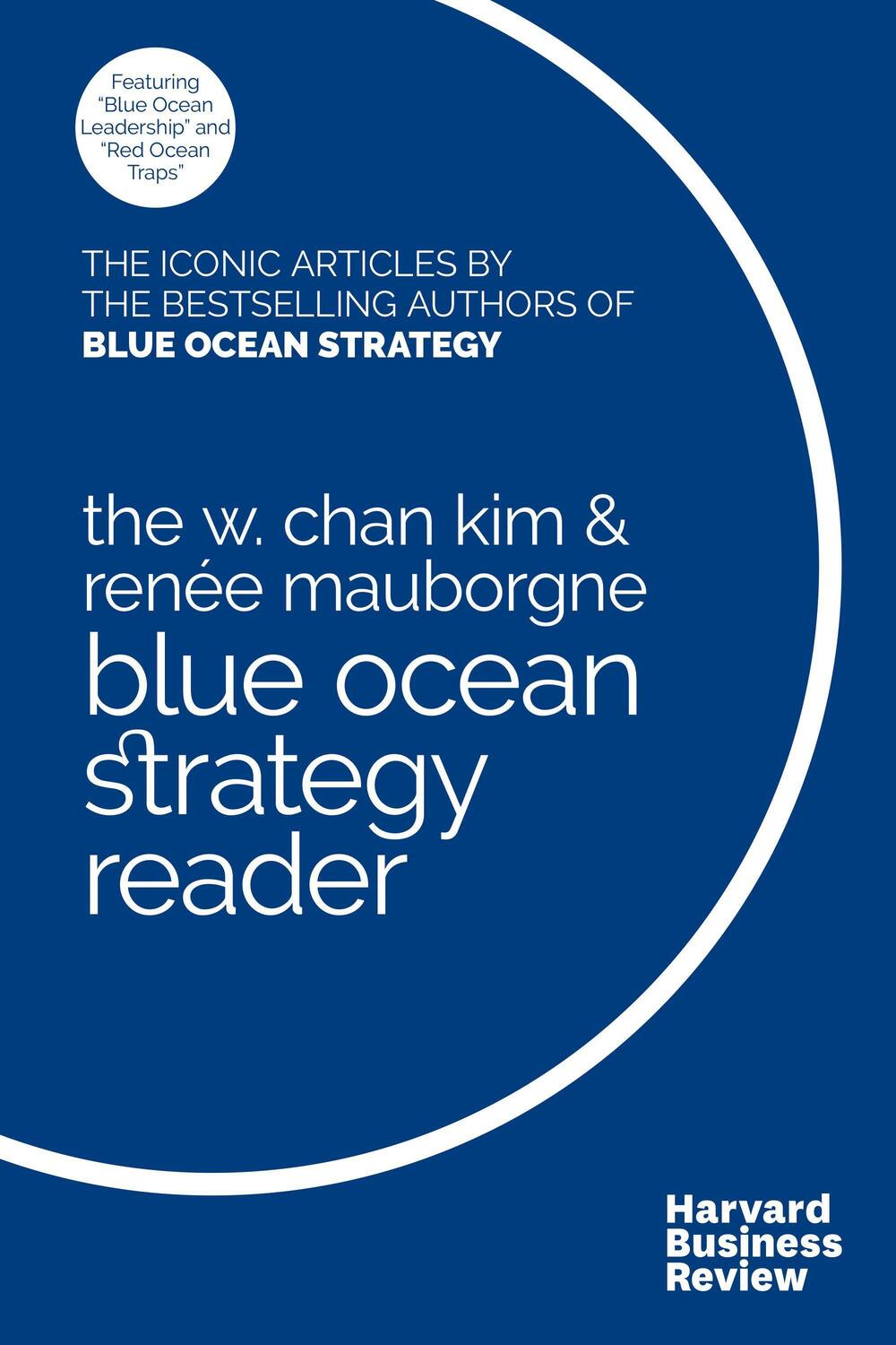 Cover: 9781633692749 | The W. Chan Kim and Renee Mauborgne Blue Ocean Strategy Reader | Buch