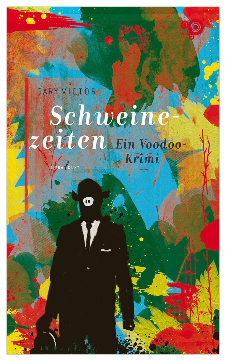 Cover: 9783940435118 | Schweinezeiten | Ein Voodoo-Krimi | Gary Victor | Taschenbuch | 130 S.