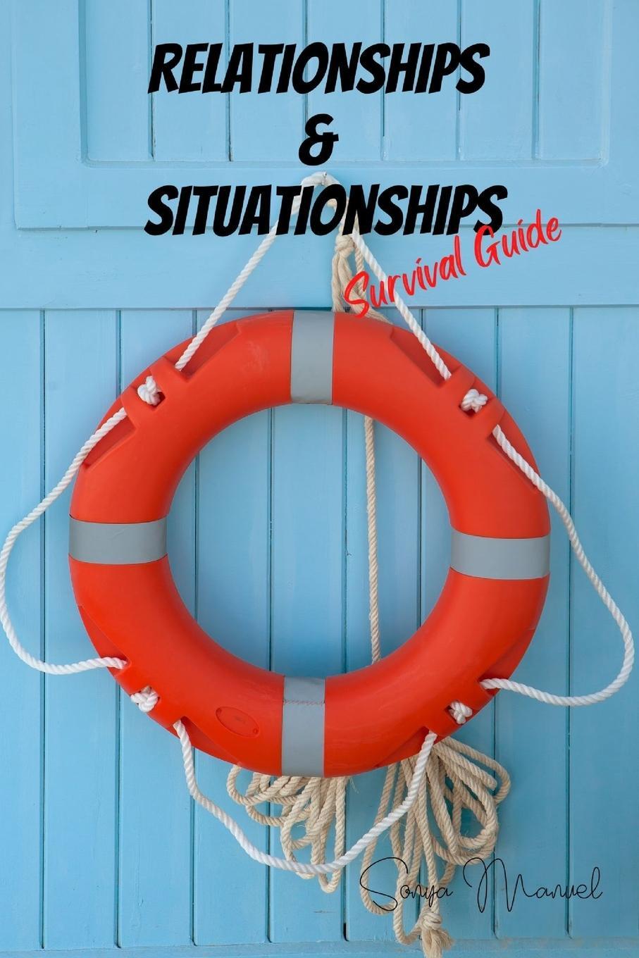 Cover: 9798985790238 | RELATIONSHIPS &amp; SITUATIONSHIPS Survival Guide | Sonya Manuel | Buch