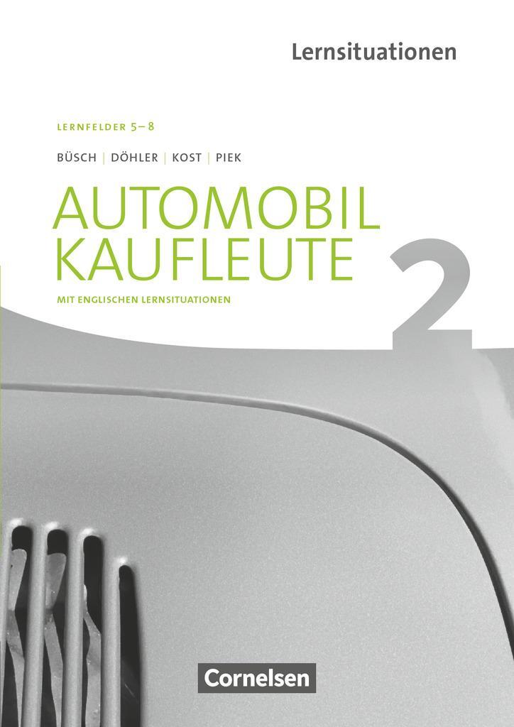 Cover: 9783064512894 | Automobilkaufleute Band 2: Lernfelder 5-8 - Arbeitsbuch mit...