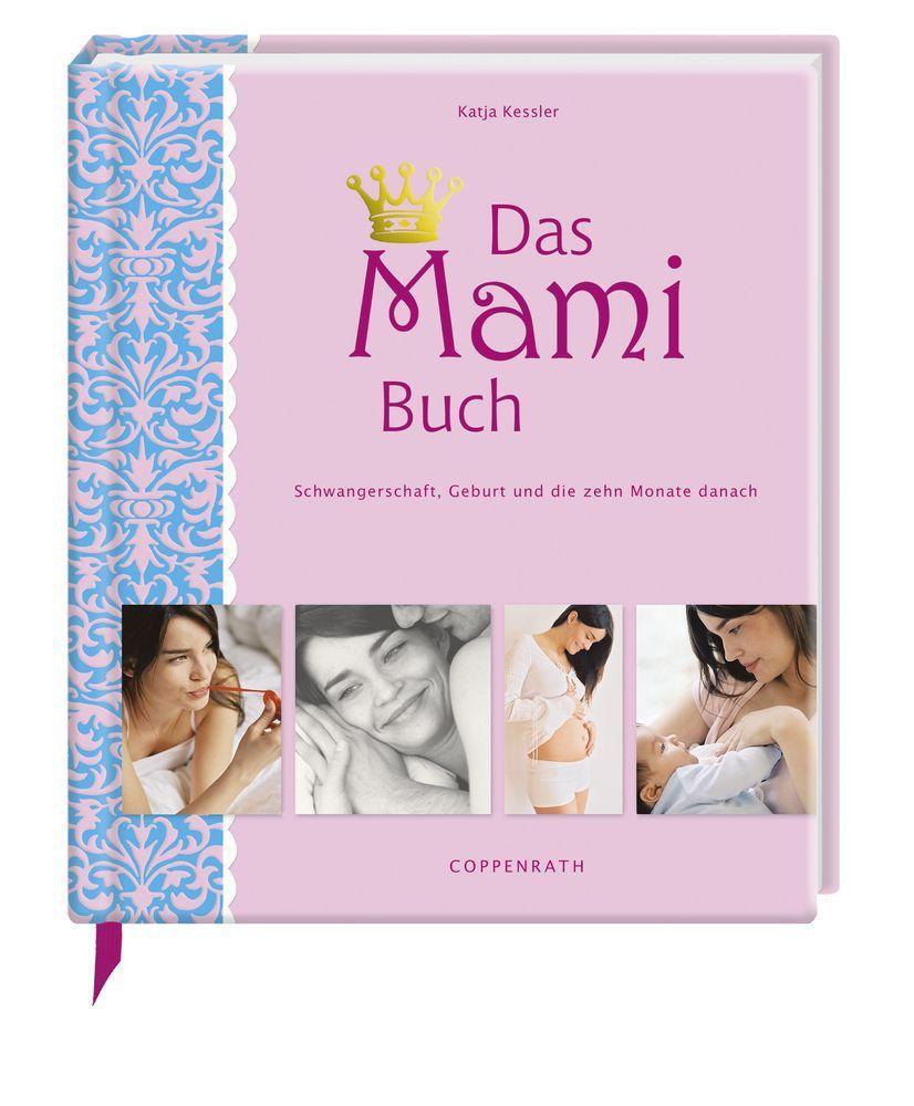 Bild: 9783815780015 | Das Mami Buch | Schwangerschaft, Geburt und die zehn Monate danach