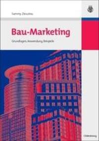 Cover: 9783486590081 | Bau-Marketing | Grundlagen, Anwendung, Beispiele | Sammy Ziouziou