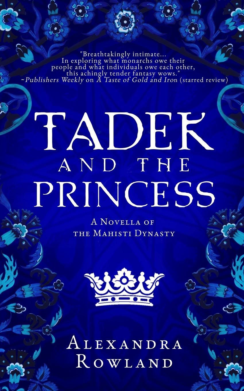 Cover: 9781957461076 | Tadek and the Princess | Alexandra Rowland | Taschenbuch | Paperback