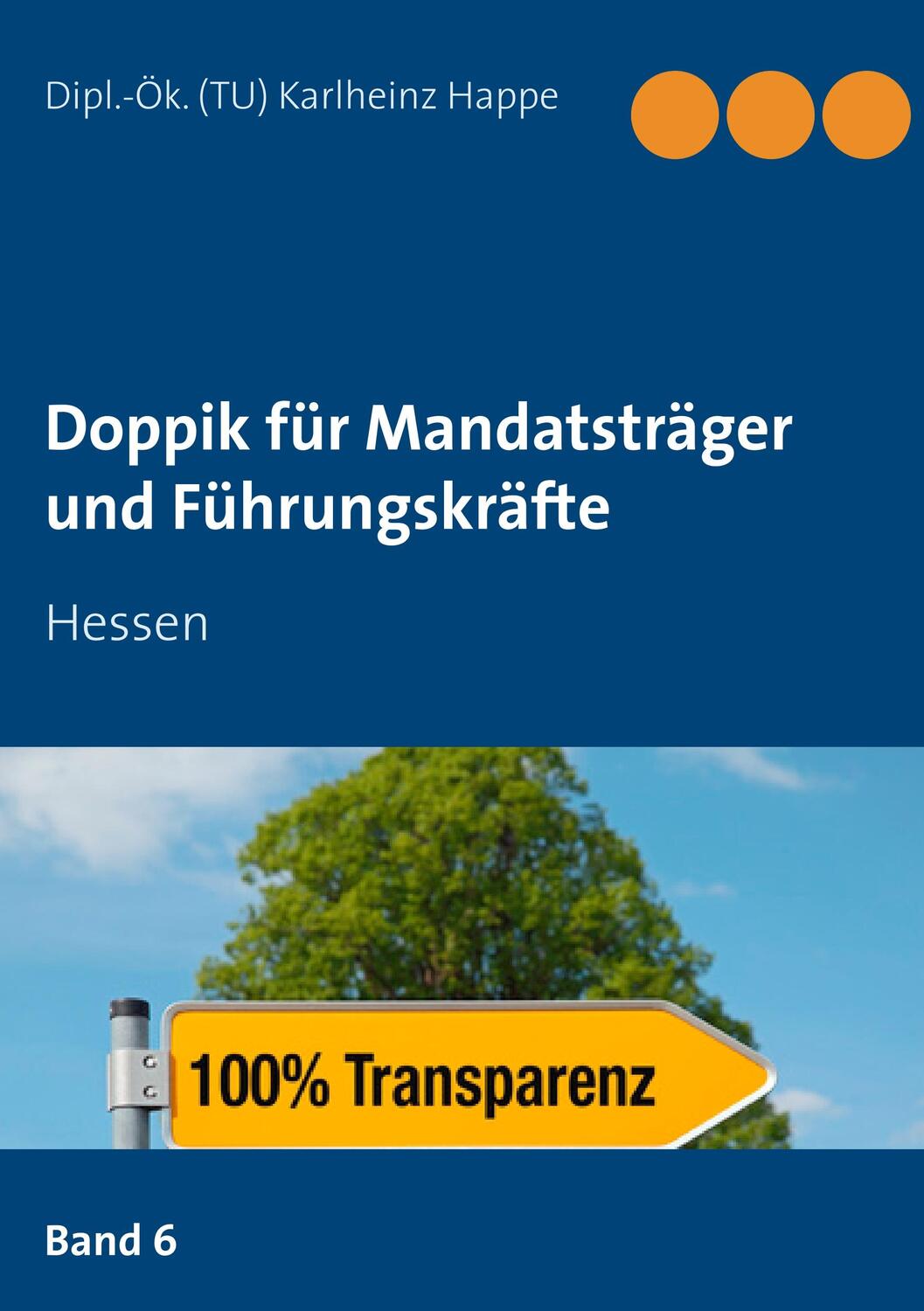 Cover: 9783750419001 | Doppik für Mandatsträger und Führungskräfte | Hessen | Karlheinz Happe