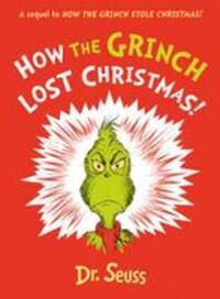 Cover: 9780008626013 | How the Grinch Lost Christmas! | Dr. Seuss | Buch | Englisch | 2023