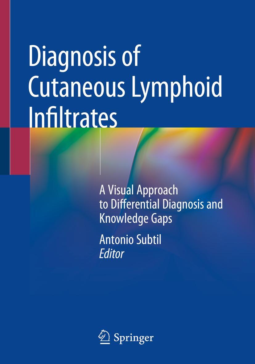 Cover: 9783030116521 | Diagnosis of Cutaneous Lymphoid Infiltrates | Antonio Subtil | Buch