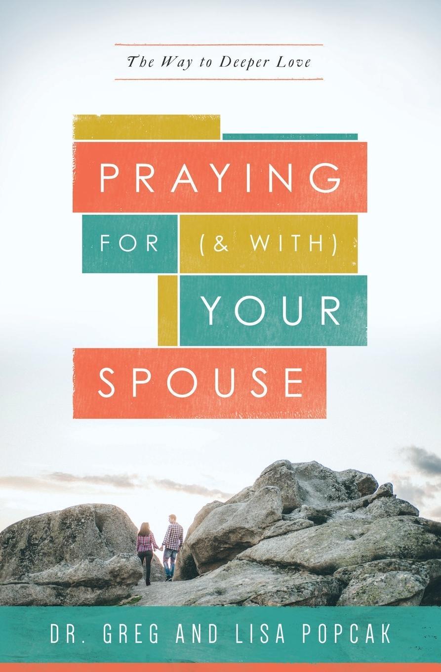 Cover: 9781593253318 | Praying for (and With) Your Spouse | The Way to Deeper Love | Buch