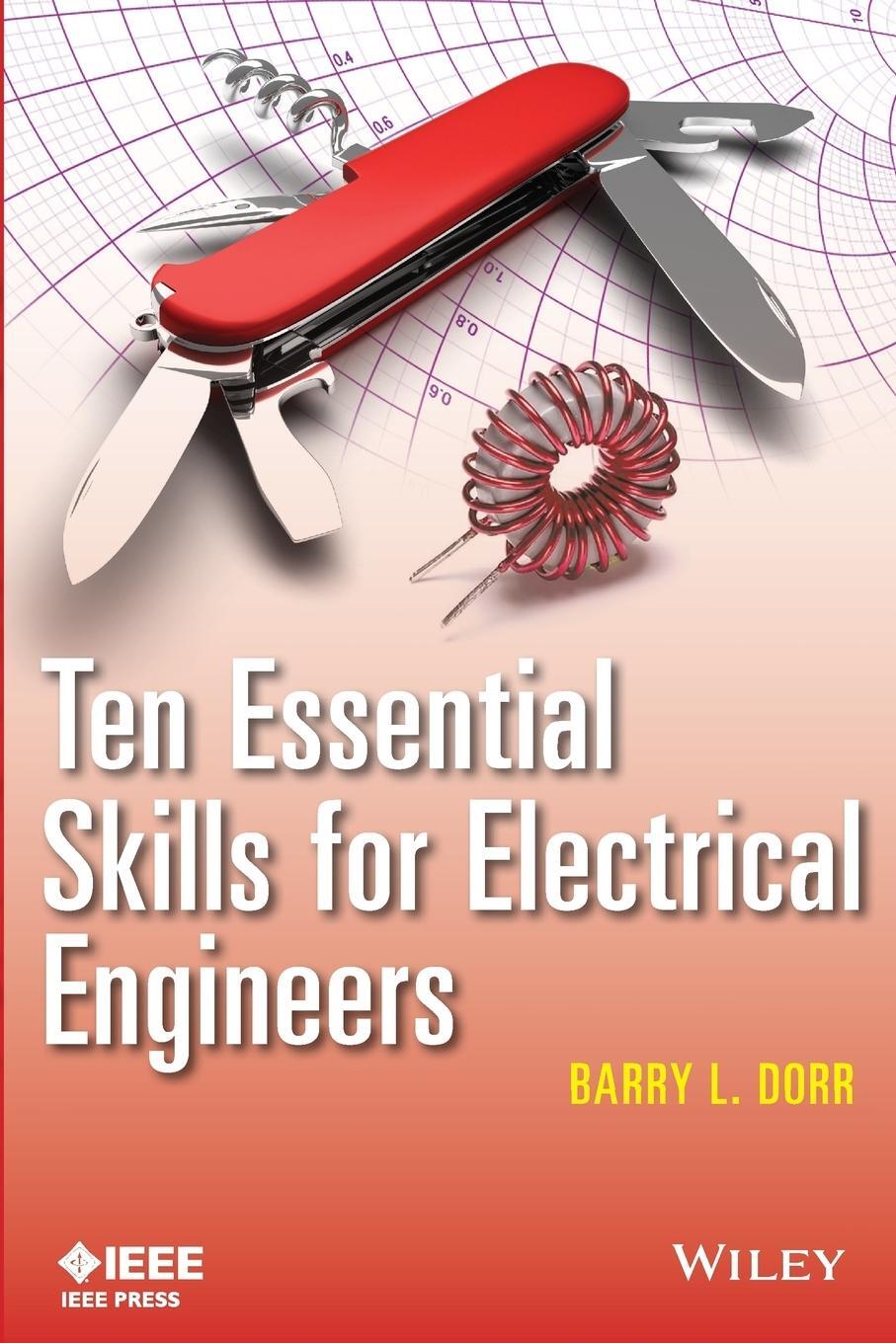 Cover: 9781118527429 | Ten Essential Skills for Electrical Engineers | Barry L. Dorr | Buch