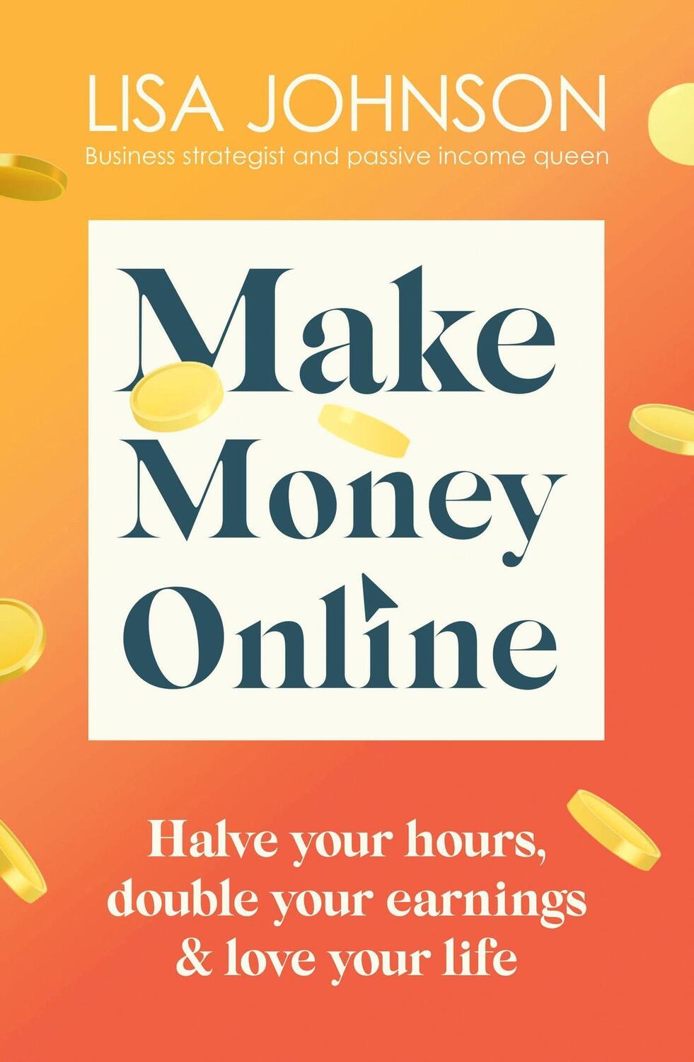 Cover: 9781399701921 | Make Money Online | Lisa Johnson | Taschenbuch | Yellow Kite | 2023